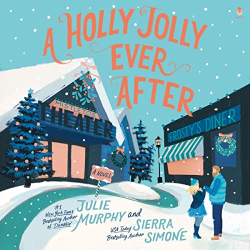 A Holly Jolly Ever After By Julie Murphy, Sierra Simone